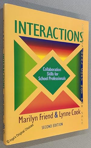 Interactions: Collaboration Skills for School Professionals; Second Edition