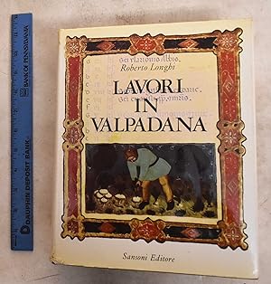 Lavori in Valpadana. Dal Trecento al Primo Cinquecento, 1934-1964
