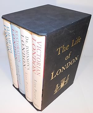 THE LIFE OF LONDON (four books in a slipcase) ; ELIZABETH’S LONDON , RESTORATION LONDON, Dr. JOHN...