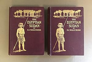 The Egyptian Sudan: Its History and Monuments, Volumes I-II