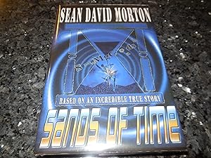 Sands of Time - A Novel Based on an Incredible True Story