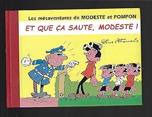 LES MESAVENTURES DE MODESTE ET POMPON T.4 ; ET QUE CA SAUTE MODESTE