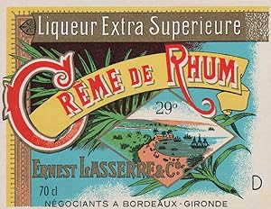 "CRÊME DE RHUM / Ernest LASSERRE & C° Bordeaux" Etiquette-chromo originale