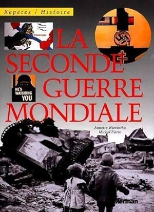 La seconde guerre mondiale - Michel Pierre