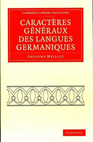 Caract res g n raux des langues germaniques - Antoine Meillet