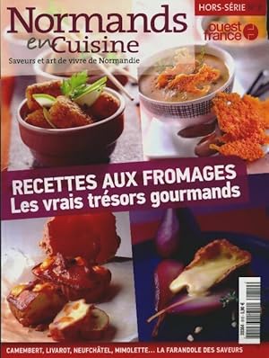 Normands en cuisine Hors-s rie n 2 : Recettes aux fromages - Collectif