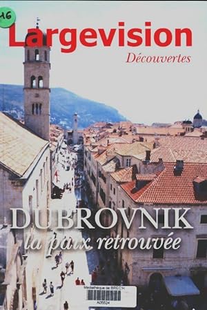 Dubrovnik, la paix retrouv?e - Claude Four