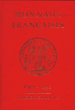 Monnaies fran?aises 1789-1975 - Victor Gadoury