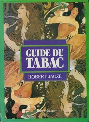 Guide du tabac - Robert Jauze