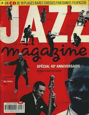 Jazz magazine n 443 : Sp cial 40  anniversaire - Collectif