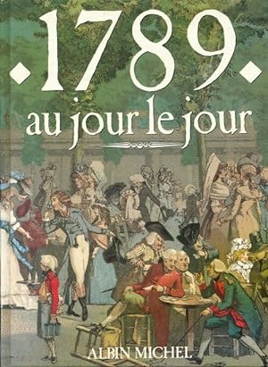 1789 au jour le jour - Jacques Marseille