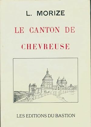 Le canton de Chevreuse - L Morize