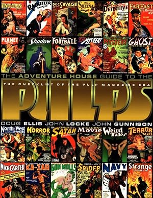 The Adventure House Guide To The Pulps by Doug Ellis, John Locke, John Gunnison Signed