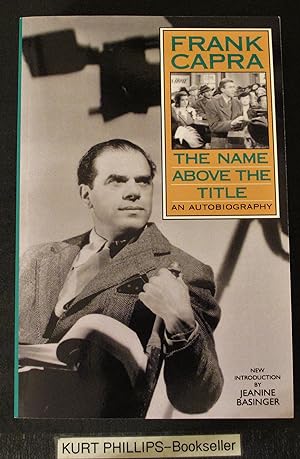 Frank Capra The Name above the Title: An Autobiography
