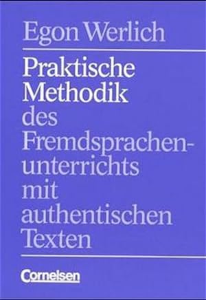 Praktische Methodik des Fremdsprachenunterrichts mit authentischen Texten