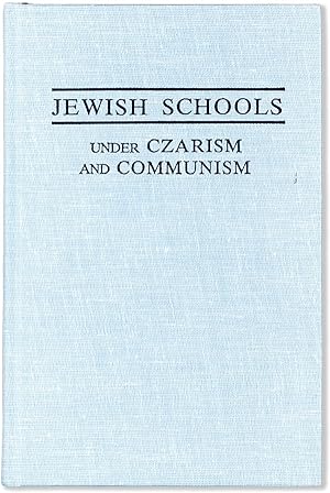 Jewish Schools Under Czarism and Communism: a Struggle for Cultural Identity