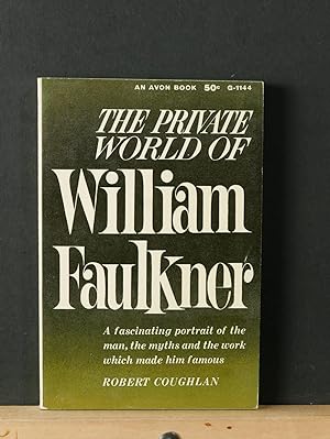 The Private World of William Faulkner