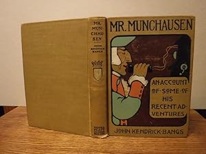 Mr. Munchausen - An Account of Some of His Recent Adventures