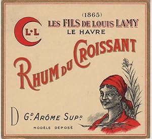 "RHUM DU CROISSANT / LES FILS LOUIS LAMY" Etiquette-chromo originale (début 1900)