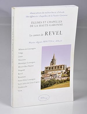 Églises et Chapelles de la Haute-Garonne. Le Canton de Revel