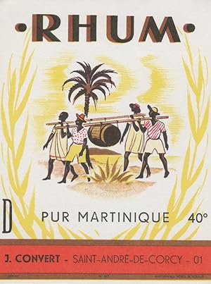 "RHUM PUR MARTINIQUE/ J. CONVERT St André de Corcy" Etiquette offset originale (années 60)