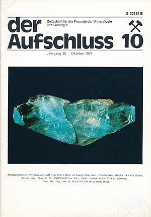 Der Aufschluss. Zeitschrift für die Freunde der Mineralogie und Geologie, Heft 10, 1974. Jahrgang...