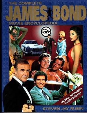 The Compete James Bond Movie Encyclopedia by Steven Jay Rubin (Revised Edition)