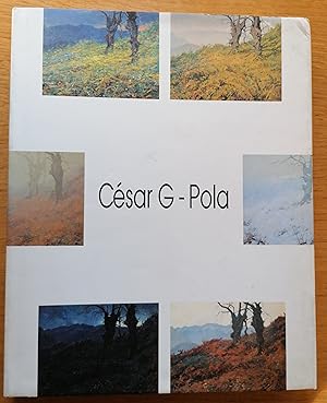 César G.-Pola: "paisajes de luz, árboles de sombra" : exposición antológica, Oviedo, enero-febrer...