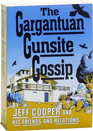 The Gargantuan Gunsite Gossip