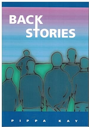 Back Stories - An Anthology