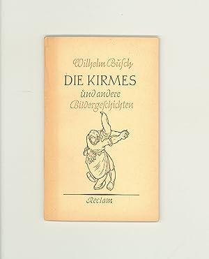 Wilhelm Busch, Book of Cartoon Stories, Die Kirmes ünd andere Bildergeschichten, Afterword by Car...