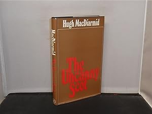The Uncanny Scot A Selection of Prose by Hugh MacDiarmid Edited with an Introduction by Kenneth B...