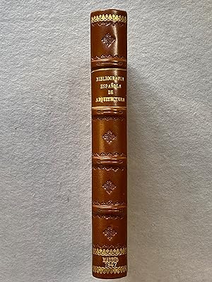 BIBLIOGRAFÍA ESPAÑOLA DE ARQUITECTURA (1526 - 1850).