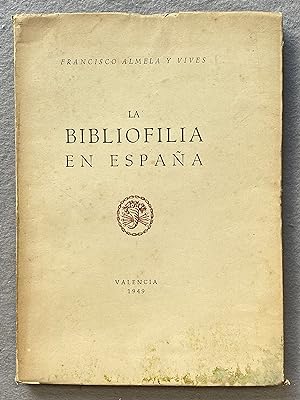 LA BIBLIOFILIA EN ESPAÑA.