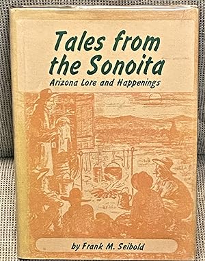 Tales from the Sonoita, Arizona Lore and Happenings