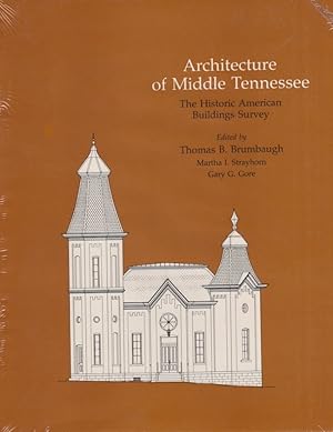Architecture of Middle Tennessee The Historic Buildings Survey As new