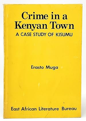 Crime in a Kenyan Town: A Case Study of Kisumu