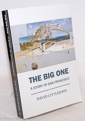 The Big One; A Story of San Francisco