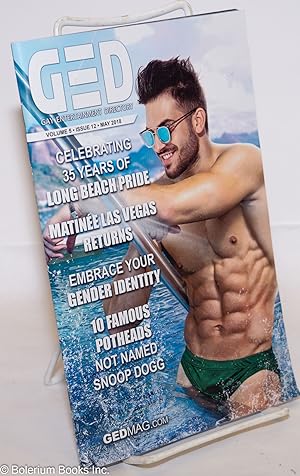GED: Gay Entertainment Directory vol. 5, #12, May, 2018: Celebrating 35 Years of Long Beach Pride