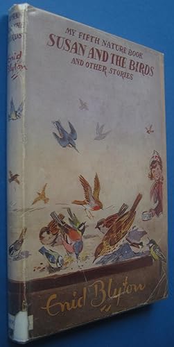 Susan and the Birds and other stories - My Fifth Nature Book