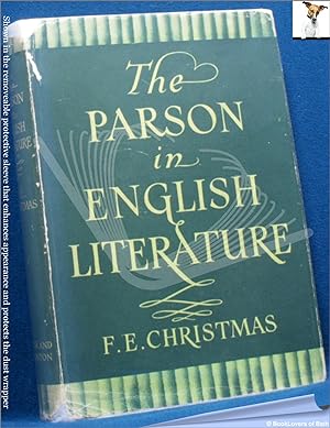 The Parson in English Literature: A Galaxy of Clerical Figures Gathered from the Writers of Six C...