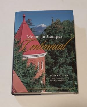 Mountain Campus Centennial SIGNED Limited Edition #120 of 200 copies