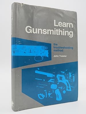LEARN GUNSMITHING The Troubleshooting Method