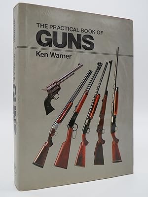 THE PRACTICAL BOOK OF GUNS