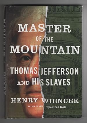 Master of the Mountain Thomas Jefferson and His Slaves