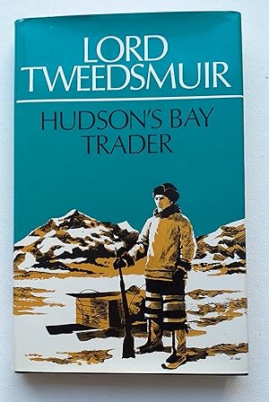 Hudson's Bay Trader. Second edition
