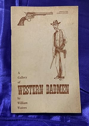 A Gallery of Western Badmen