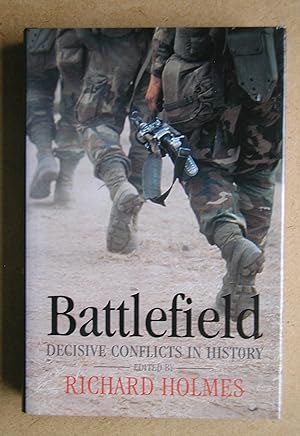 Battlefield: Decisive Conflicts in History.