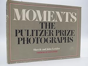 MOMENTS The Pulitzer Prize Photographs