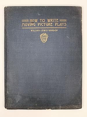 How to Write for Picture Plays